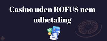 Online Casino Uden ROFUS En Guide til Spil uden Begrænsninger Online Casino Uden ROFUS En Guide til Spil uden Begrænsninger